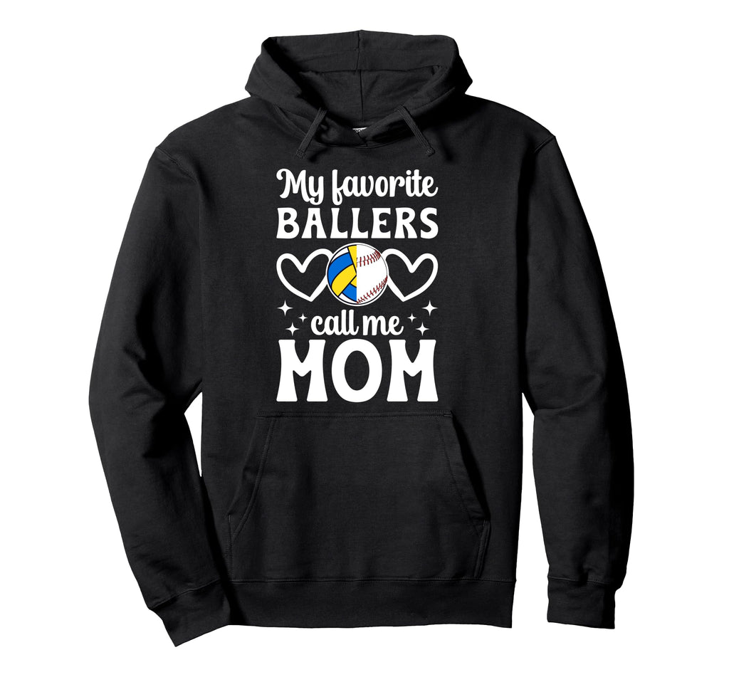 My Favorite Ballers Call Me Mom Hoodie - Streetwear Style for Adults - T-Shirt, Sweatshirt, Hoodie