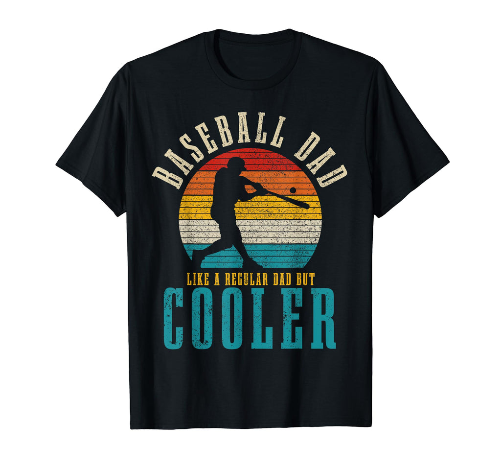 Baseball Dad Like Regular Dad But T-Shirt - Unique Graphic Men Women - T-Shirt, Sweatshirt, Hoodie