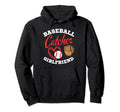 Funny Baseball Catcher Girlfriend Hoodie - Aesthetic Graphic for Adults - T-Shirt, Sweatshirt, Hoodie