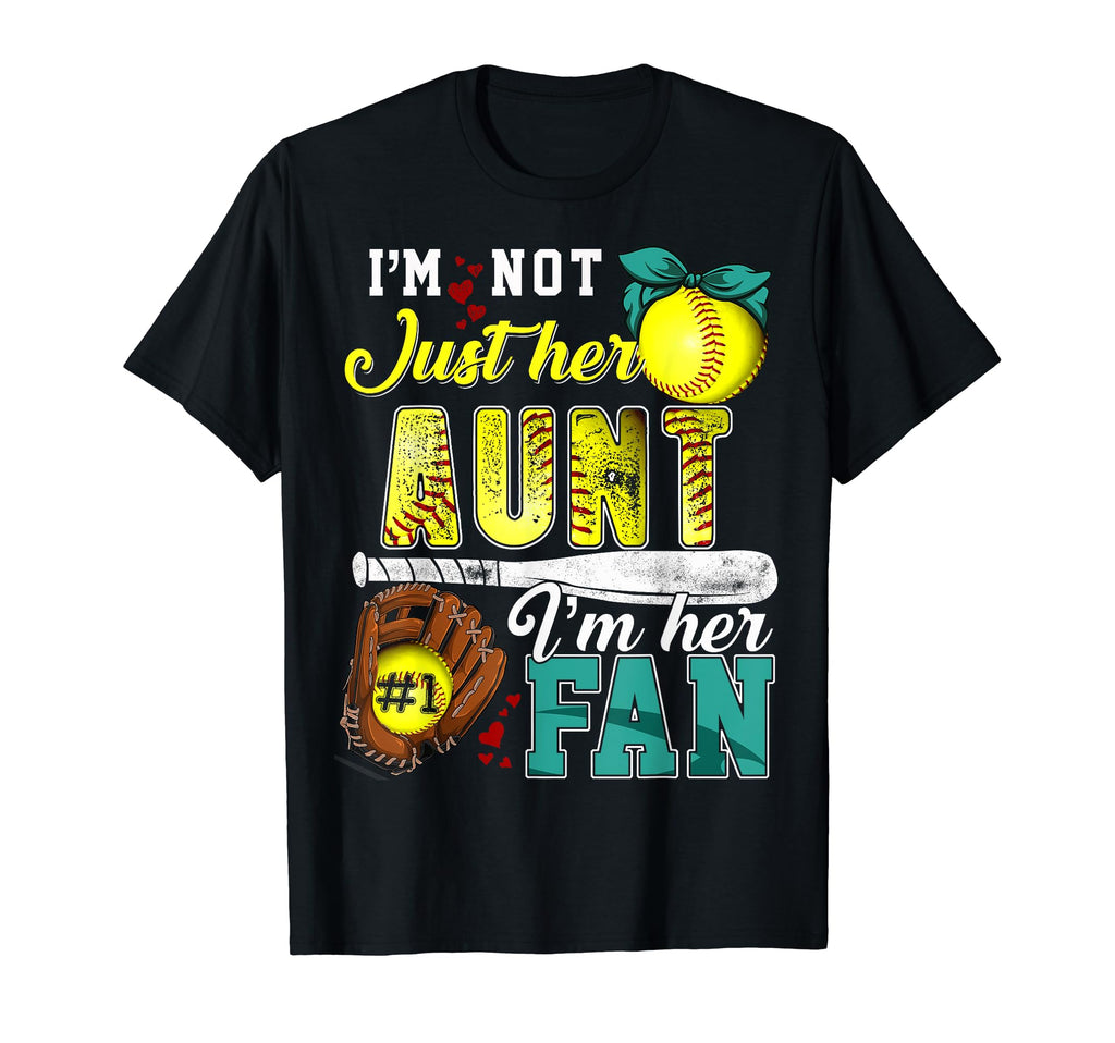 Im Not Just Her Aunt Im Her Number One T-Shirt - Aesthetic Graphic Unisex - T-Shirt, Sweatshirt, Hoodie