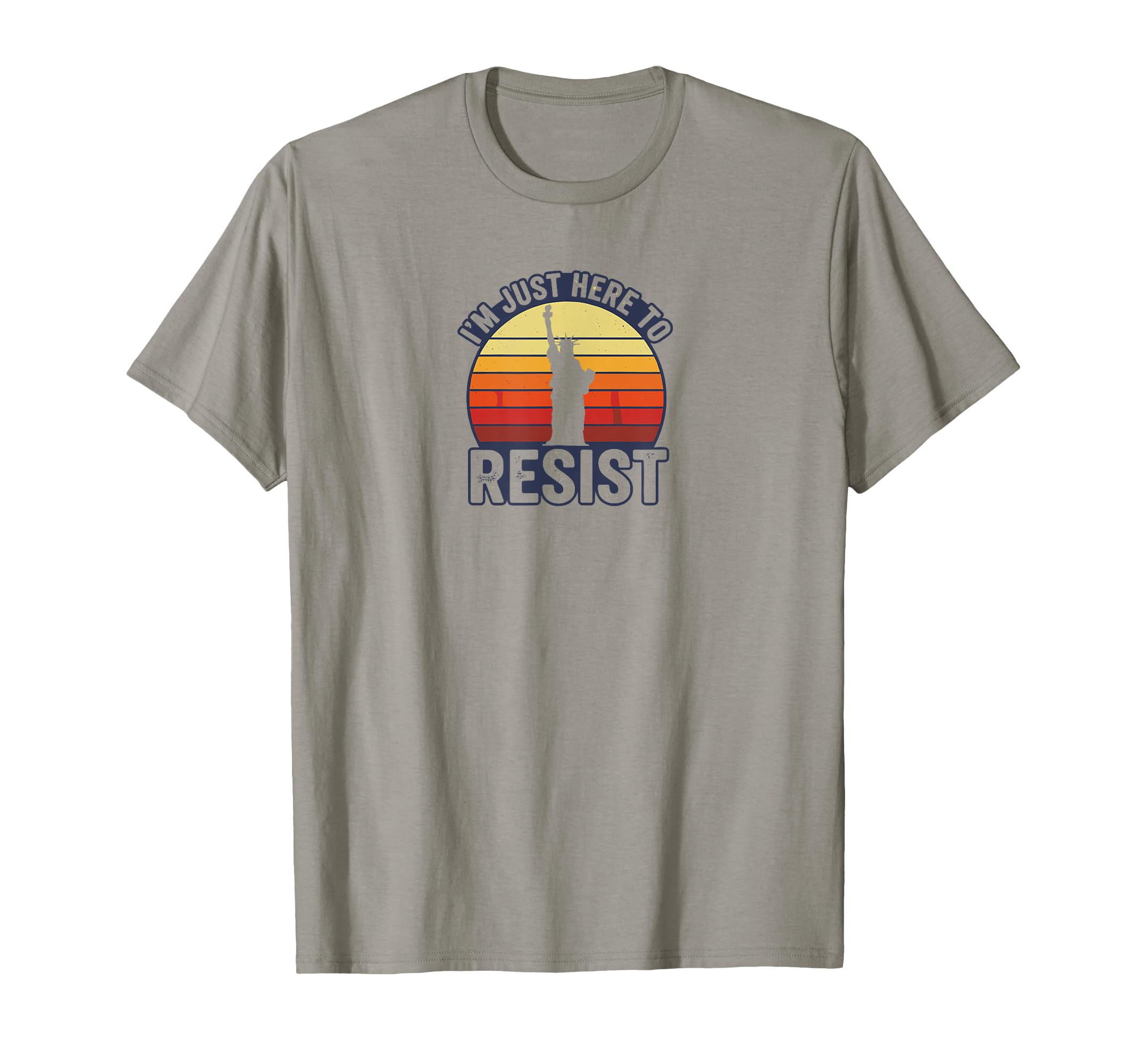 Im Just Here To Resist Sunset T-Shirt - Graphic Print for Adults - T-Shirt, Sweatshirt, Hoodie