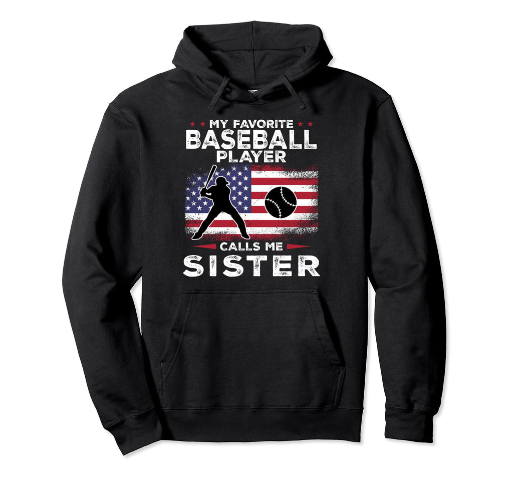 My Favorite Baseball Player Calls Me Hoodie - Custom Art Print for Adults - T-Shirt, Sweatshirt, Hoodie