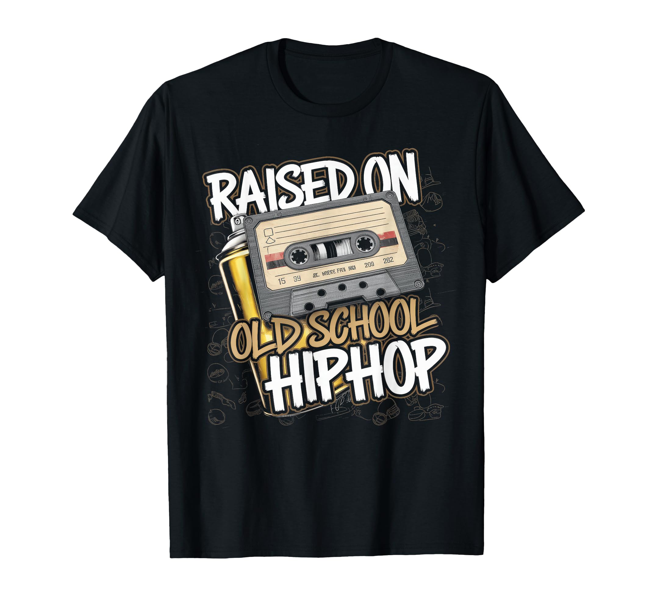 Raised Old School Hip Hop Cassette T-Shirt - Aesthetic Graphic Men Women - T-Shirt, Sweatshirt, Hoodie