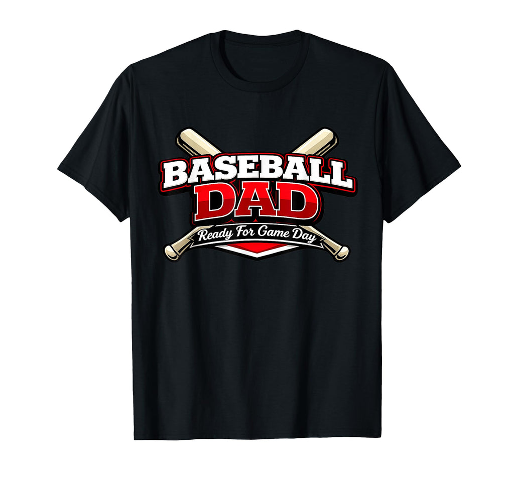 Baseball Dad Ready Game Day Fathers T-Shirt - Custom Art Print Men Women - T-Shirt, Sweatshirt, Hoodie