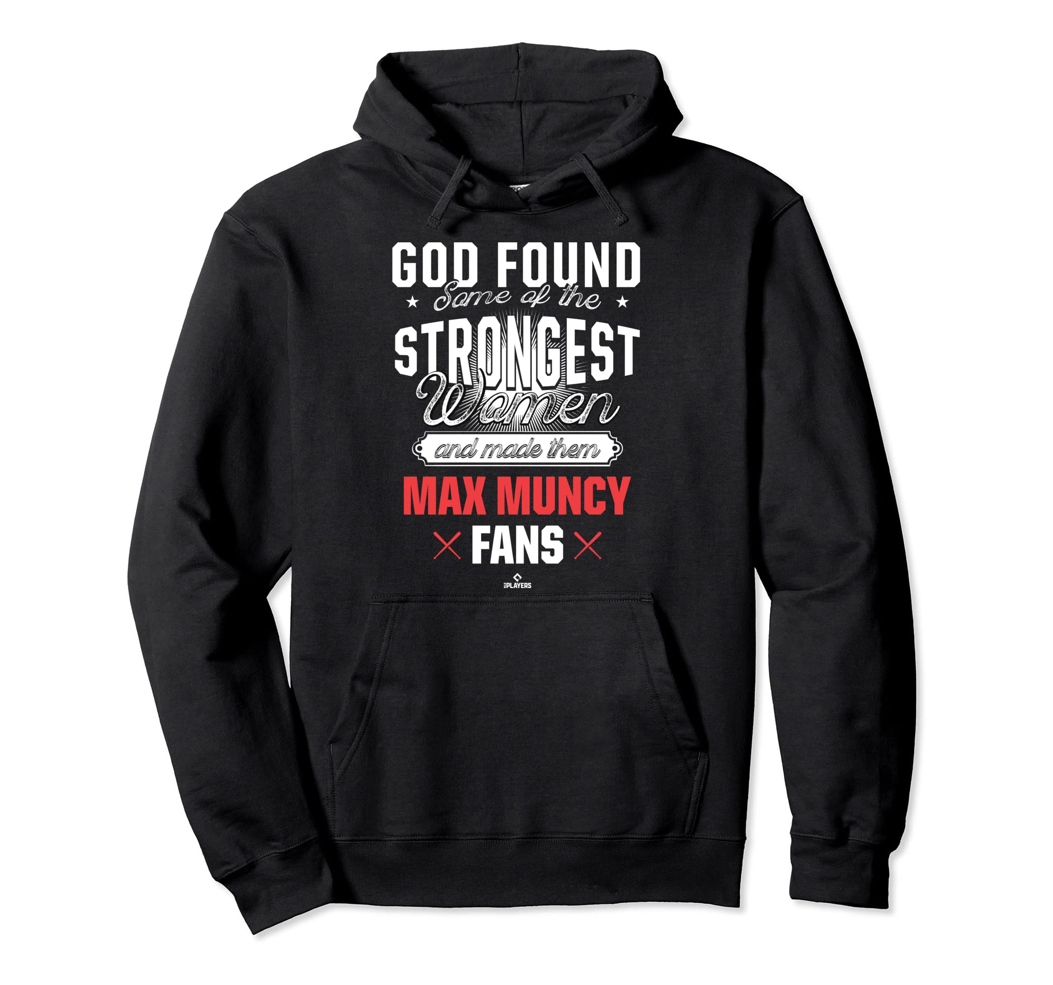 God Found Strongest Max Muncy Fans Hoodie - Custom Art Print Men Women - T-Shirt, Sweatshirt, Hoodie