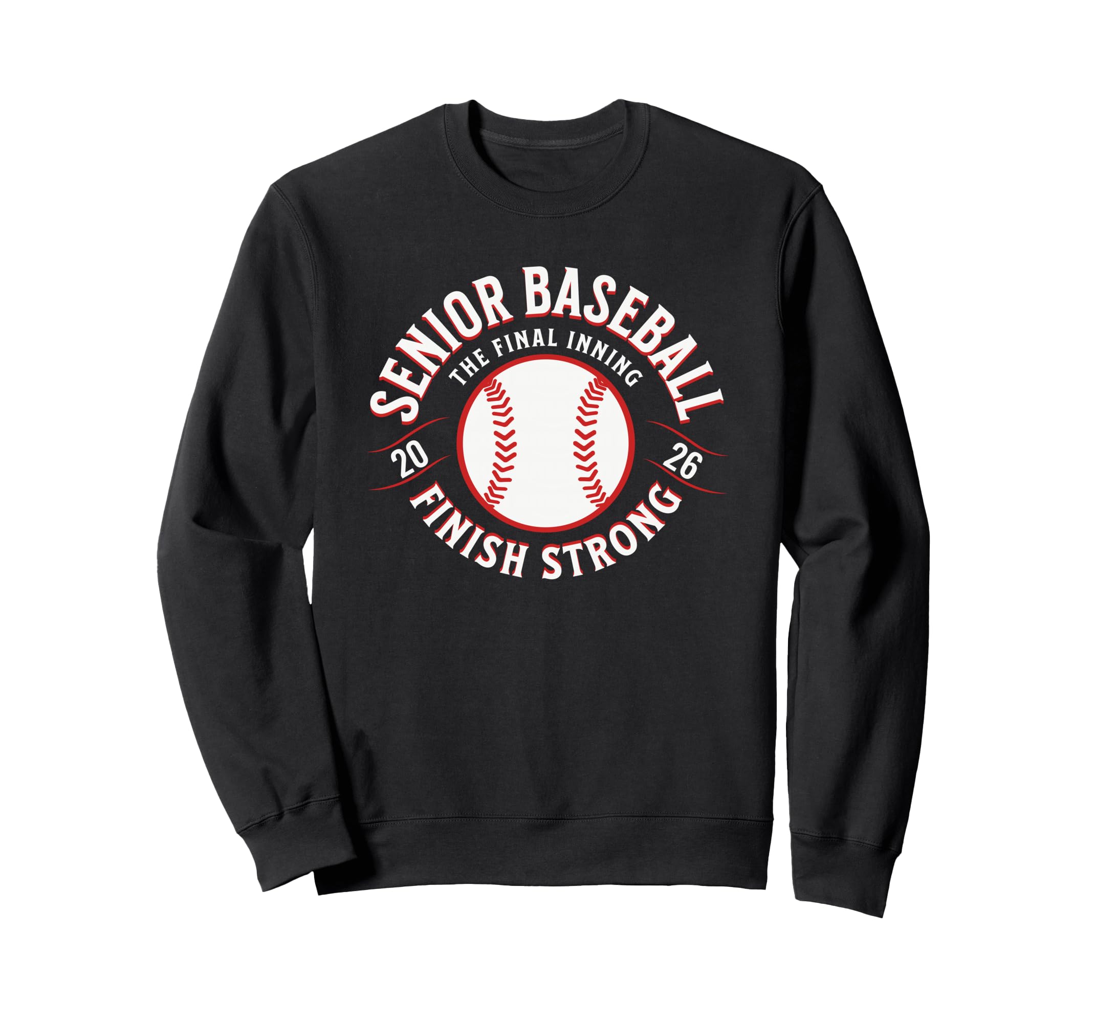 Baseball Senior 2026 Final Inning Sweatshirt - Fun Novelty Design Unisex - T-Shirt, Sweatshirt, Hoodie
