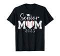 Senior Mom Baseball 2025 Class 2025 T-Shirt - Casual Everyday Wear Unisex - T-Shirt, Sweatshirt, Hoodie