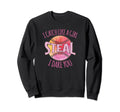 I Catch Like Steal I Dare You Womens Sweatshirt - Novelty Apparel Unisex - T-Shirt, Sweatshirt, Hoodie