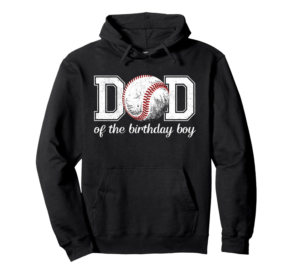 Dad Birthday Baseball Sport Family Hoodie - Trendy Graphic Men Women - T-Shirt, Sweatshirt, Hoodie