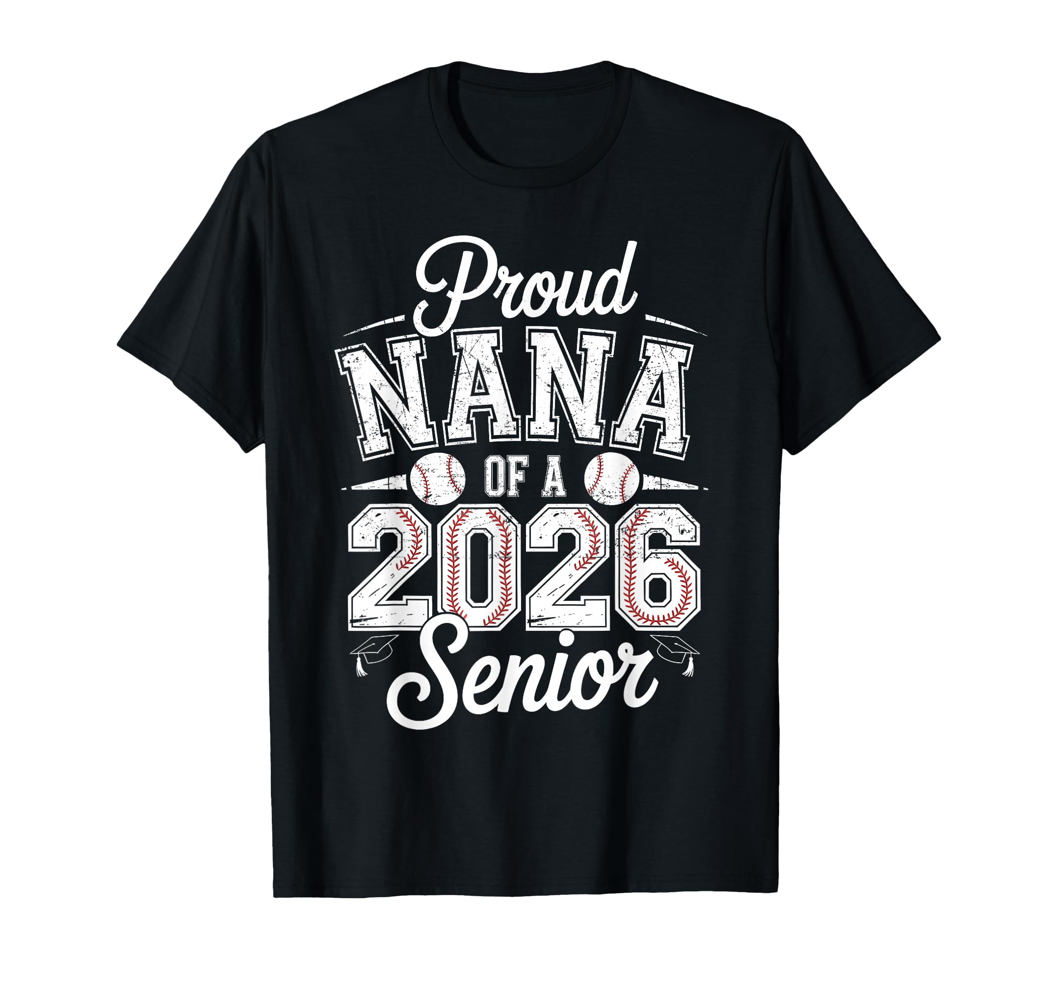 Proud Nana 2026 Senior Baseball T-Shirt - Aesthetic Graphic for Adults - T-Shirt, Sweatshirt, Hoodie