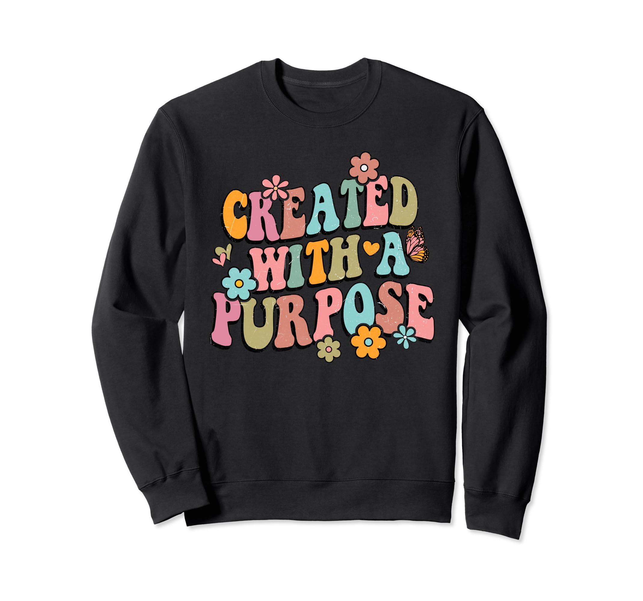 Boho Created Purpose Religious Sweatshirt - Fun Novelty Design Unisex - T-Shirt, Sweatshirt, Hoodie