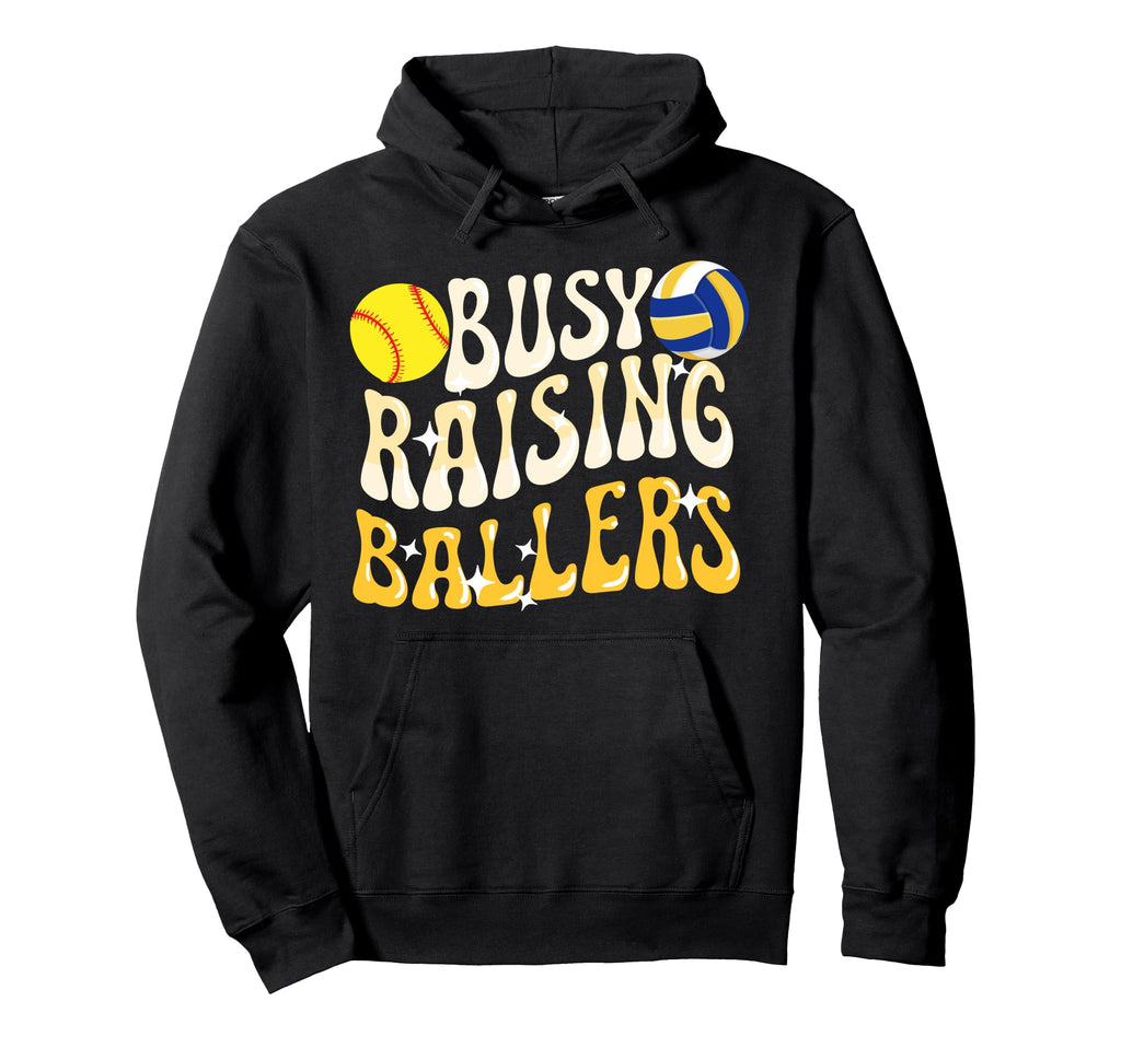 Busy Raising Ballers Volleyball Softball Hoodie - Unique Graphic Men Women - T-Shirt, Sweatshirt, Hoodie