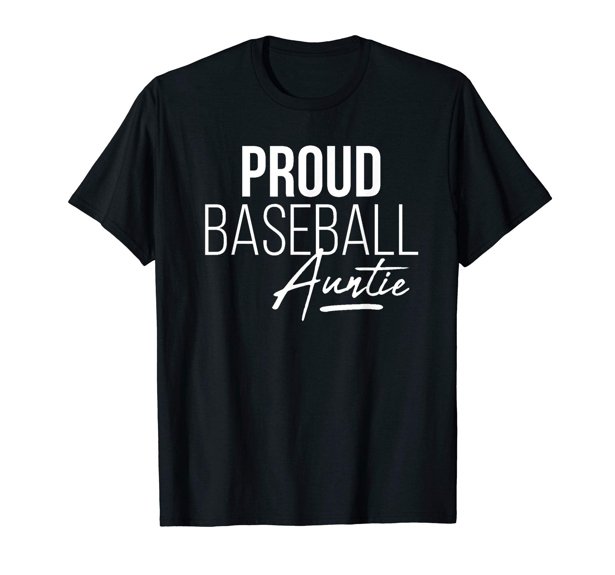 Proud Baseball Auntie T-Shirt - Casual Everyday Wear for Adults - T-Shirt, Sweatshirt, Hoodie