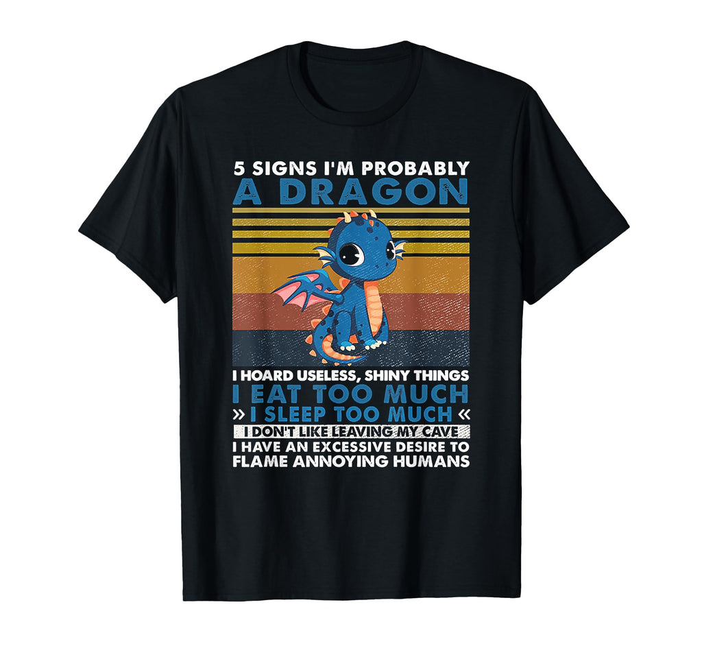 5 Signs Im Probably Dragon Sunset T-Shirt - Trendy Graphic for Adults - T-Shirt, Sweatshirt, Hoodie