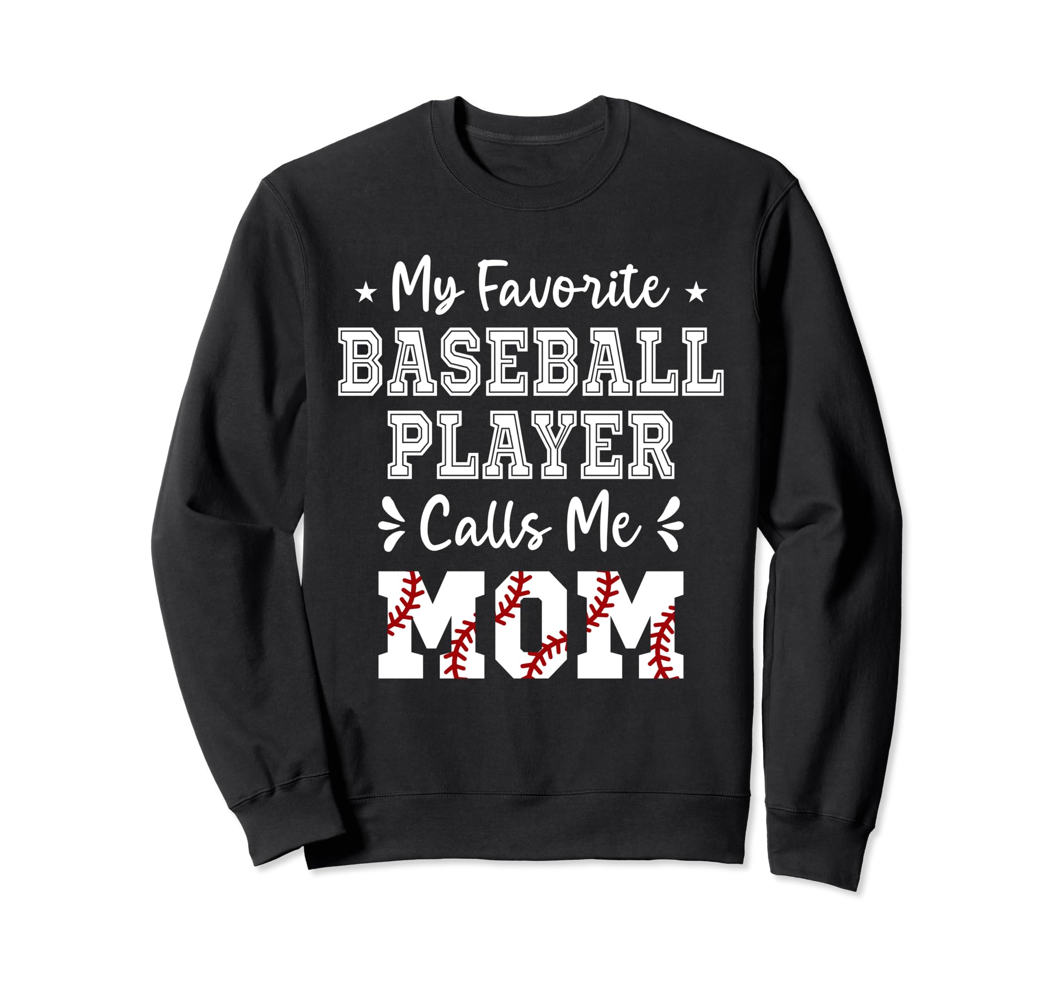 My Favorite Baseball Player Sweatshirt - Fun Novelty Design Men Women - T-Shirt, Sweatshirt, Hoodie