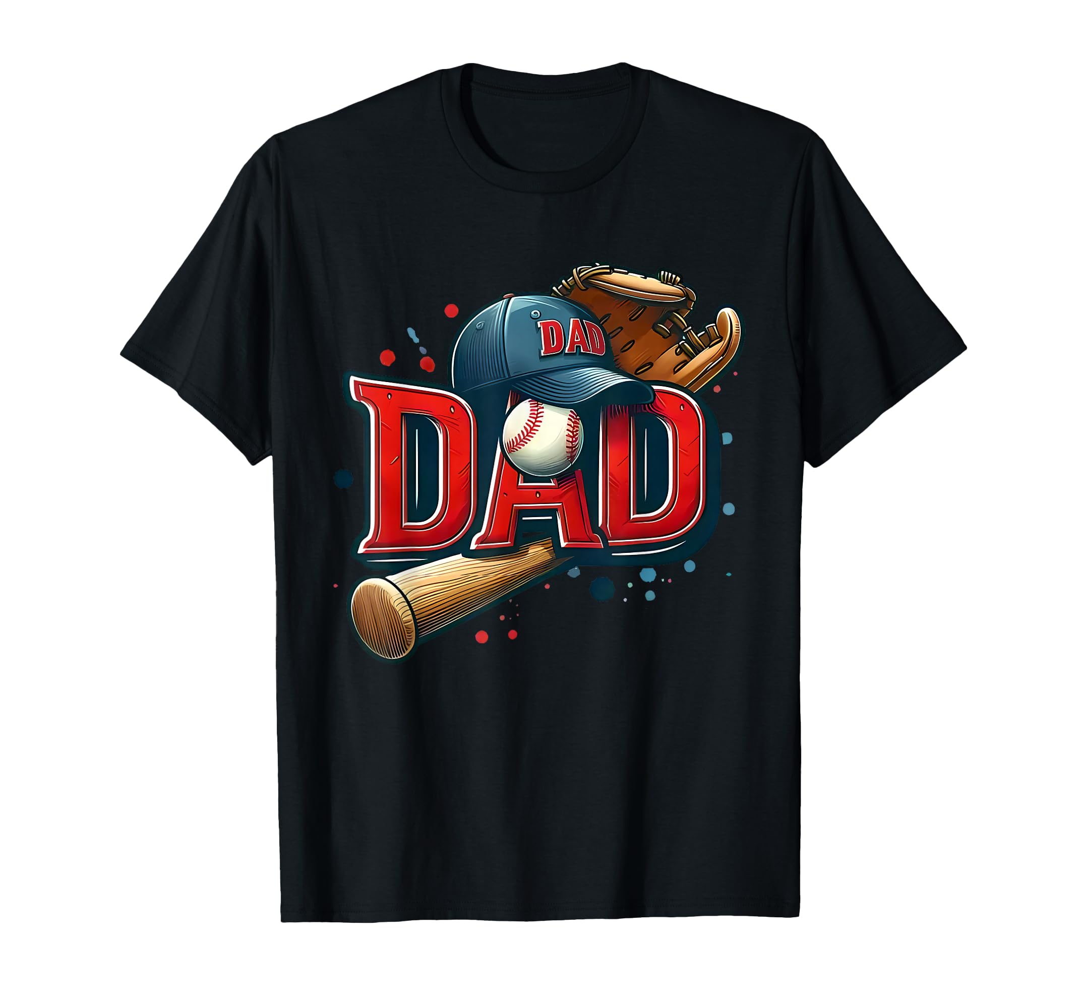 Baseball Dad Hat Funny Sports Dad Bat T-Shirt - Custom Art Print Men Women - T-Shirt, Sweatshirt, Hoodie