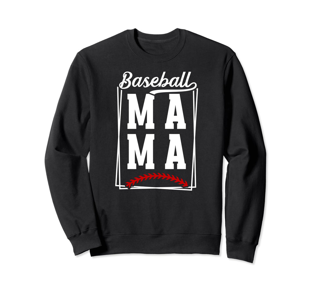 Baseball Mama Baseball Mom Baseball Sweatshirt - Novelty Apparel Men Women - T-Shirt, Sweatshirt, Hoodie
