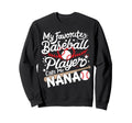 My Favorite Baseball Player Calls Sweatshirt - Trendy Graphic for Adults - T-Shirt, Sweatshirt, Hoodie
