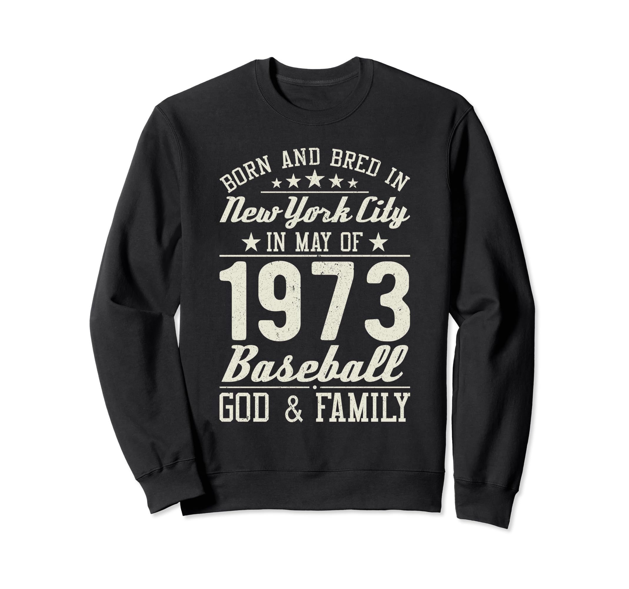 Born Bred New York May 1973 Sweatshirt - Unique Graphic for Adults - T-Shirt, Sweatshirt, Hoodie