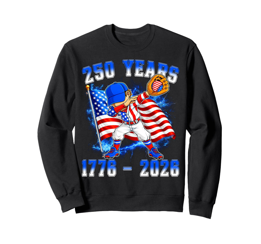 250Th Anniversary 1776 2026 Baseball Sweatshirt - Novelty Apparel Unisex - T-Shirt, Sweatshirt, Hoodie