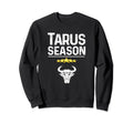 Taurus May Birthday Distressed Sweatshirt - Fun Novelty Design Men Women - T-Shirt, Sweatshirt, Hoodie
