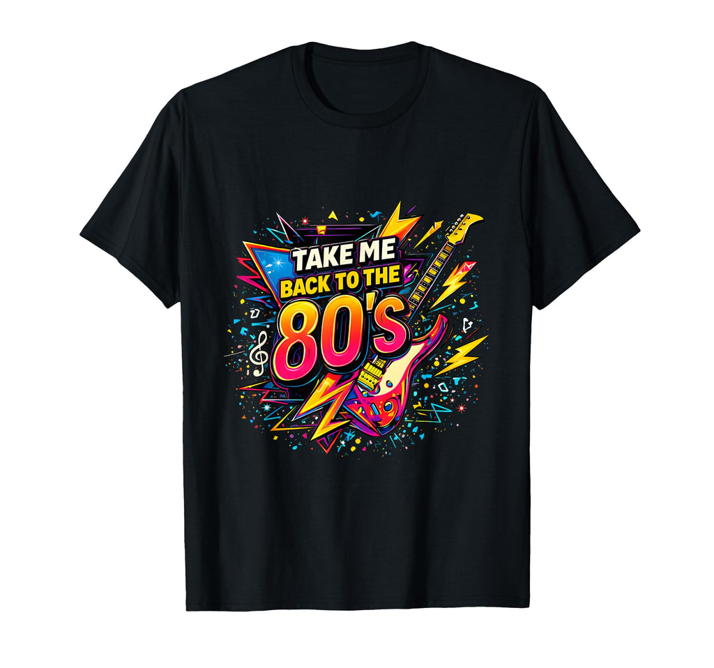 Take Me Back To 80S Rock Vibe T-Shirt - Fun Novelty Design for Adults - T-Shirt, Sweatshirt, Hoodie