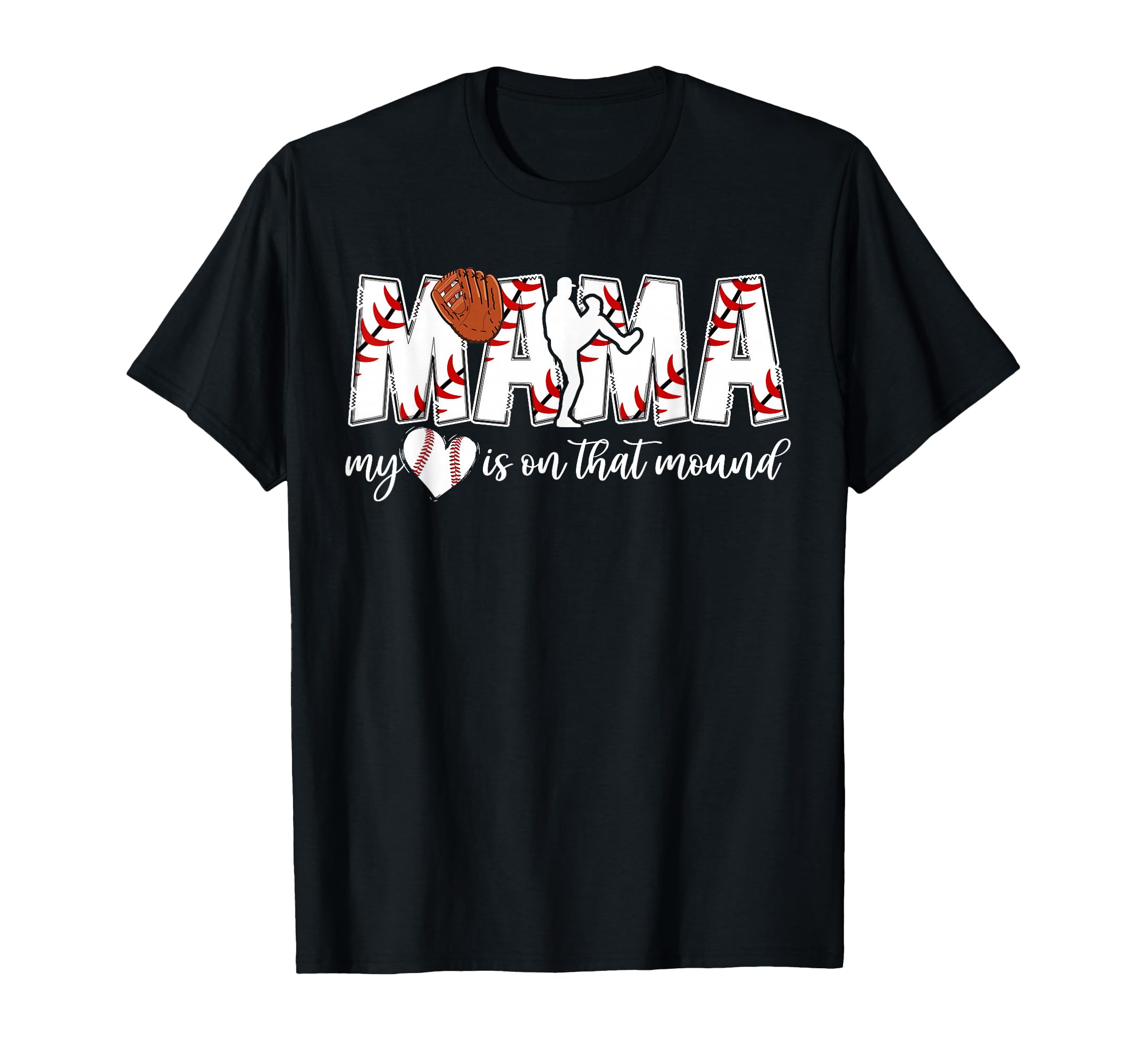 That Mound Baseball Pitcher Mama T-Shirt - Aesthetic Graphic Unisex - T-Shirt, Sweatshirt, Hoodie