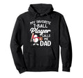 My Favorite T Ball Player Calls Hoodie - Casual Everyday Wear for Adults - T-Shirt, Sweatshirt, Hoodie