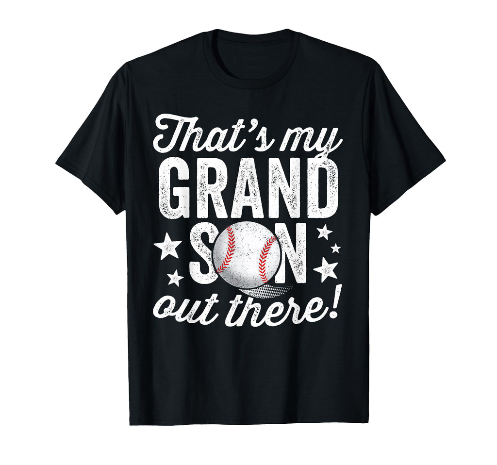 Thats My Grandson Out There Baseball T-Shirt - Custom Art Print Men Women - T-Shirt, Sweatshirt, Hoodie
