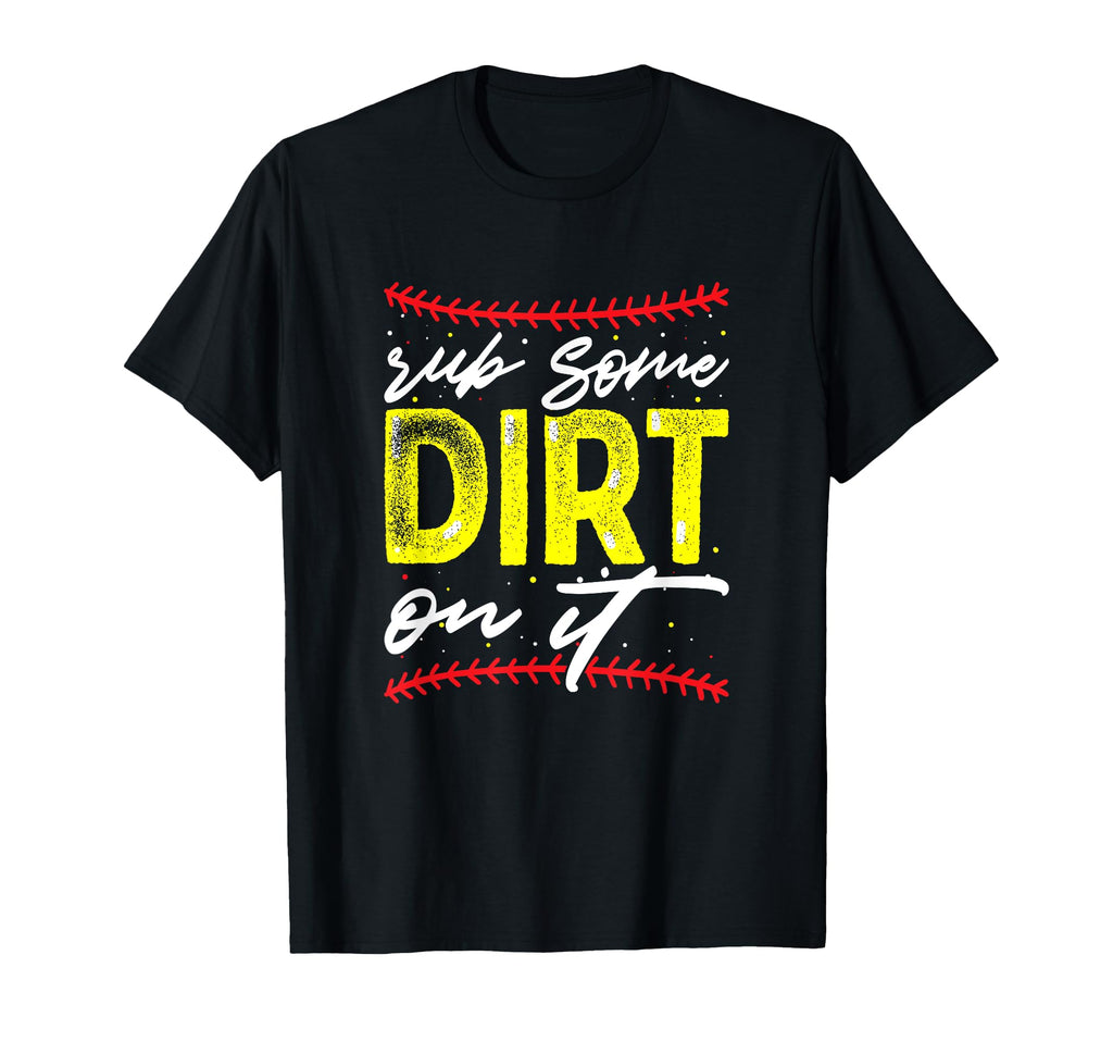 Baseball Softball Mom Mama Rub T-Shirt - Casual Everyday Wear for Adults - T-Shirt, Sweatshirt, Hoodie