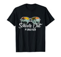 Schools Out Forever Sunset Vacation T-Shirt - Aesthetic Graphic Unisex - T-Shirt, Sweatshirt, Hoodie