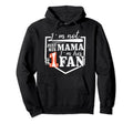 Im Not Just His Mama Im His One Fan Proud Hoodie - Custom Art Print Unisex - T-Shirt, Sweatshirt, Hoodie