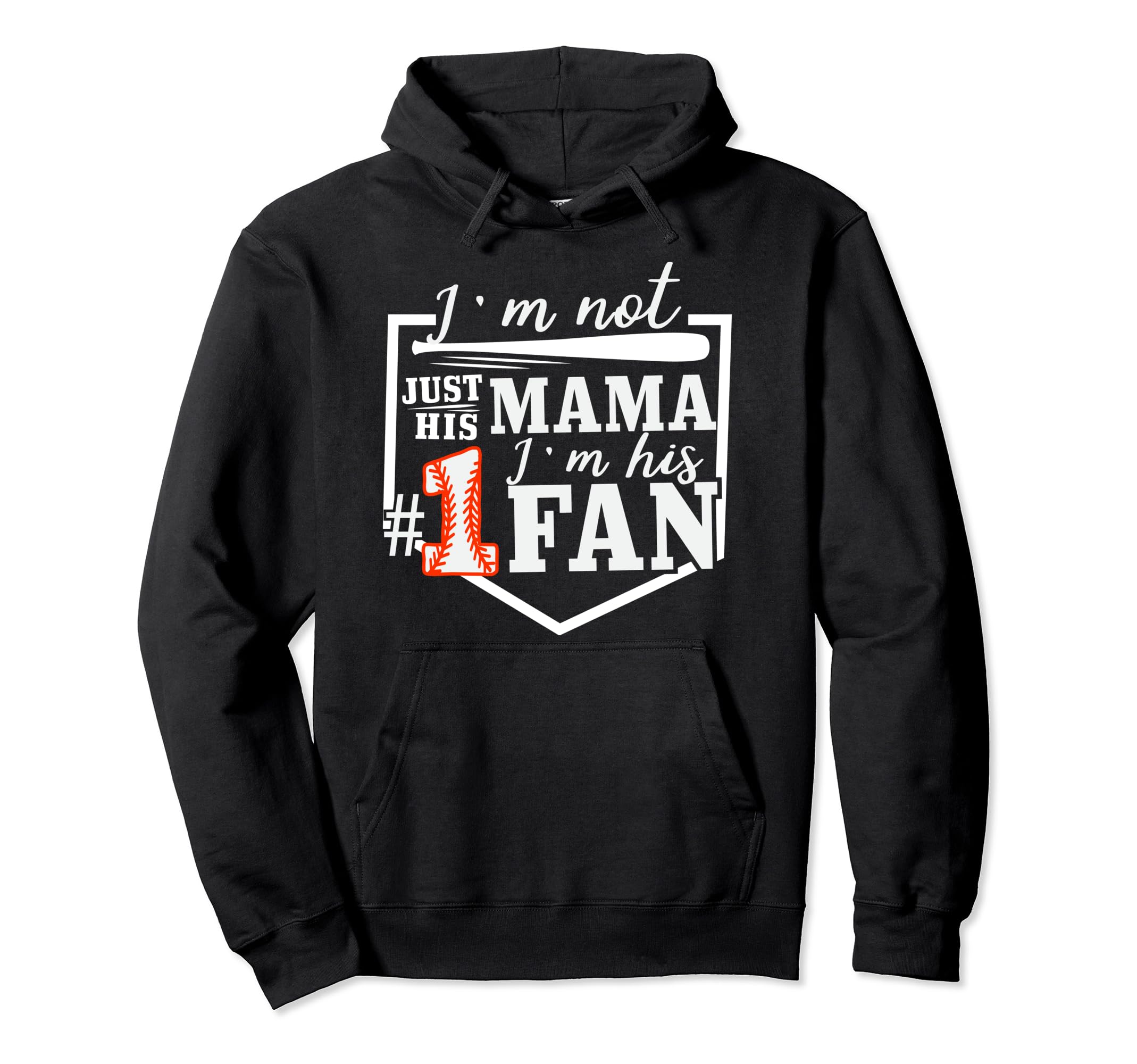 Im Not Just His Mama Im His One Fan Proud Hoodie - Custom Art Print Unisex - T-Shirt, Sweatshirt, Hoodie