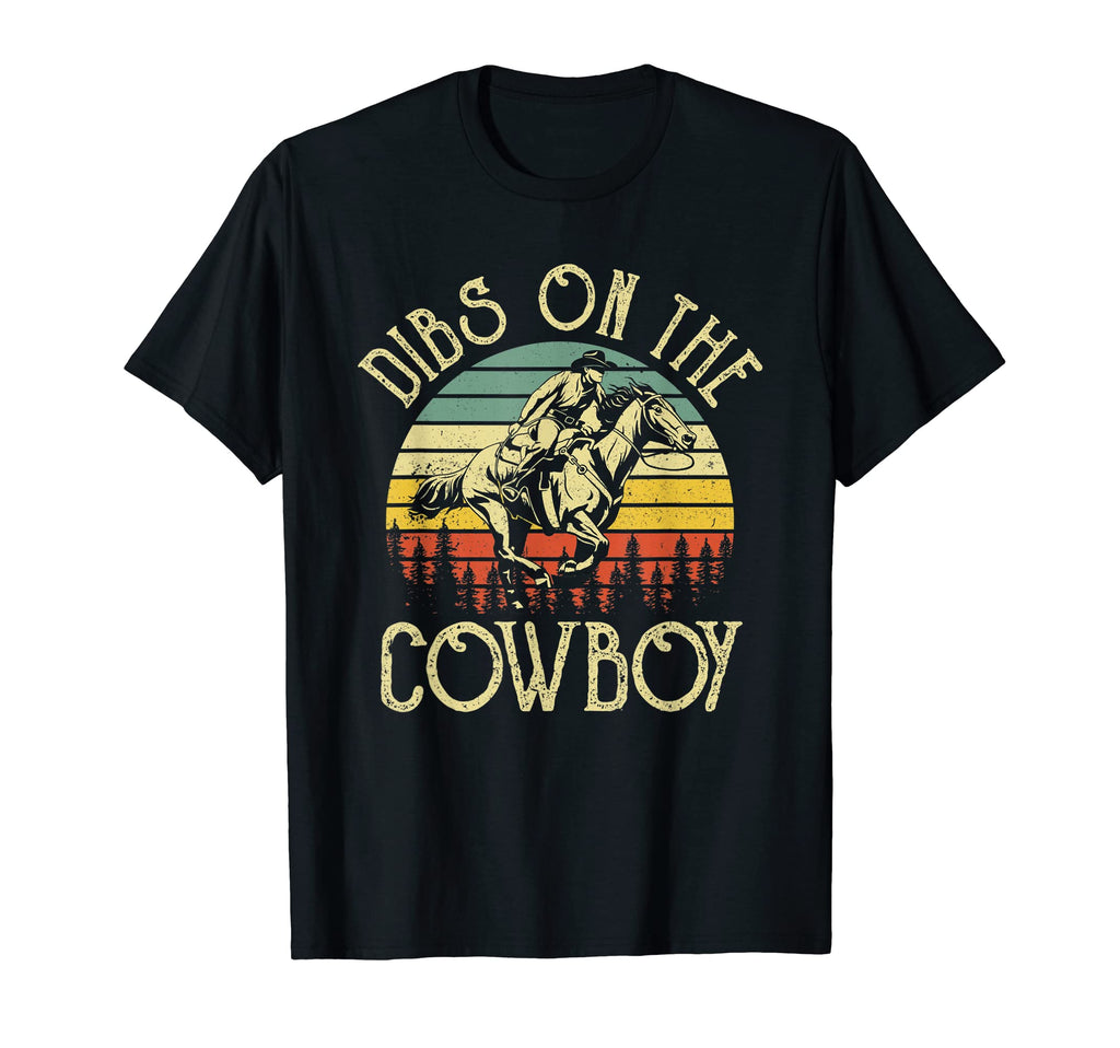 Dibs Cowboy Cowboy Western Country T-Shirt - Graphic Print Men Women - T-Shirt, Sweatshirt, Hoodie