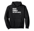 Faith Family William Graves Prospect Hoodie - Aesthetic Graphic Unisex - T-Shirt, Sweatshirt, Hoodie