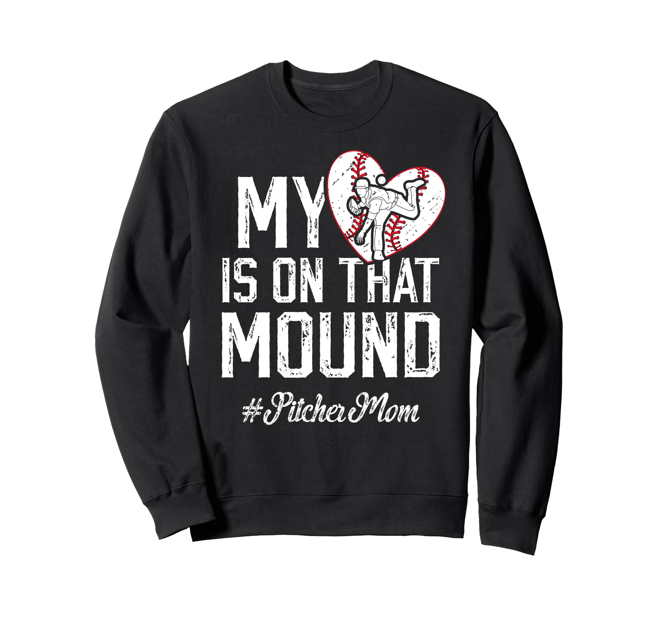 That Mound Baseball Pitcher Sweatshirt - Casual Everyday Wear Men Women - T-Shirt, Sweatshirt, Hoodie