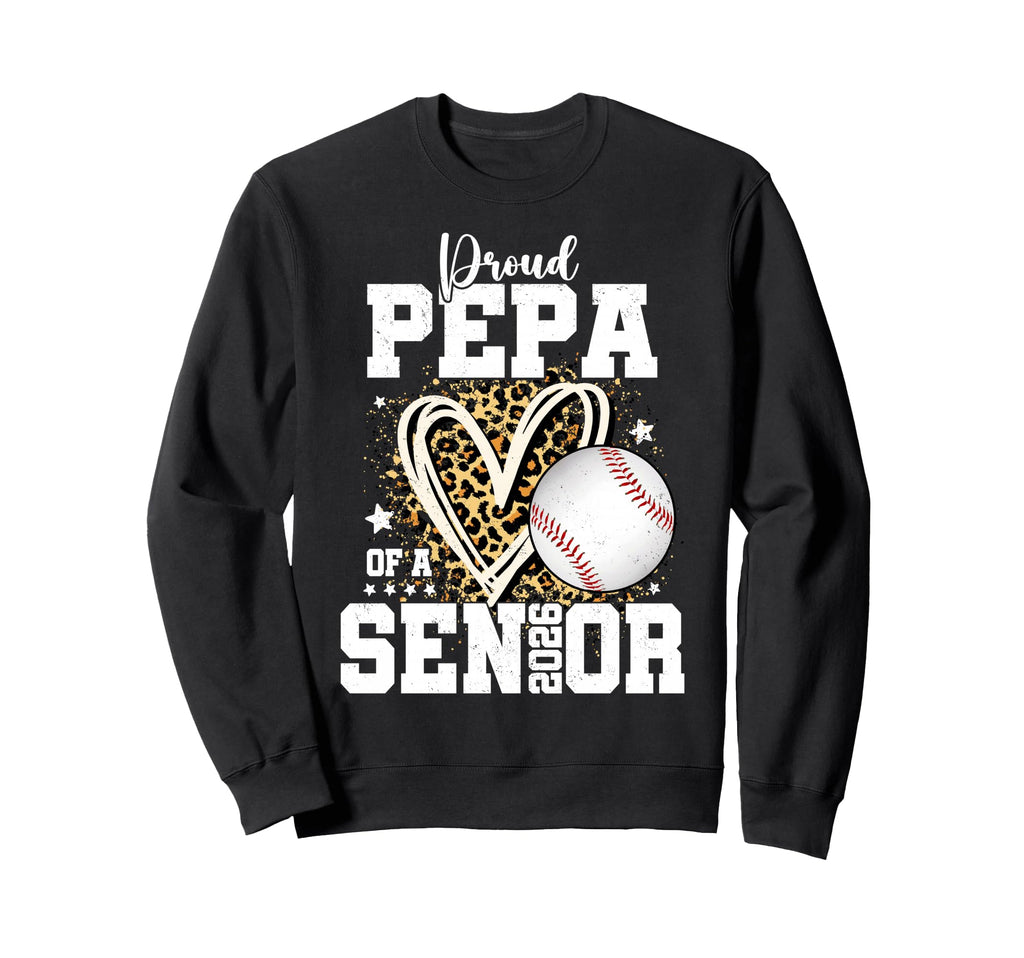 Proud Pepa 2026 Senior Baseball Sweatshirt - Custom Art Print Men Women - T-Shirt, Sweatshirt, Hoodie