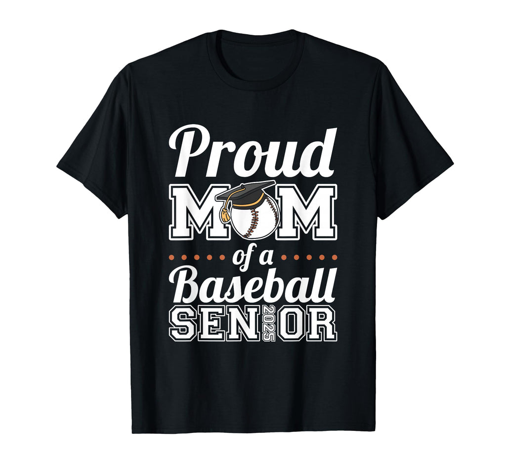 Proud Mom Baseball Senior 2025 T-Shirt - Novelty Apparel for Adults - T-Shirt, Sweatshirt, Hoodie