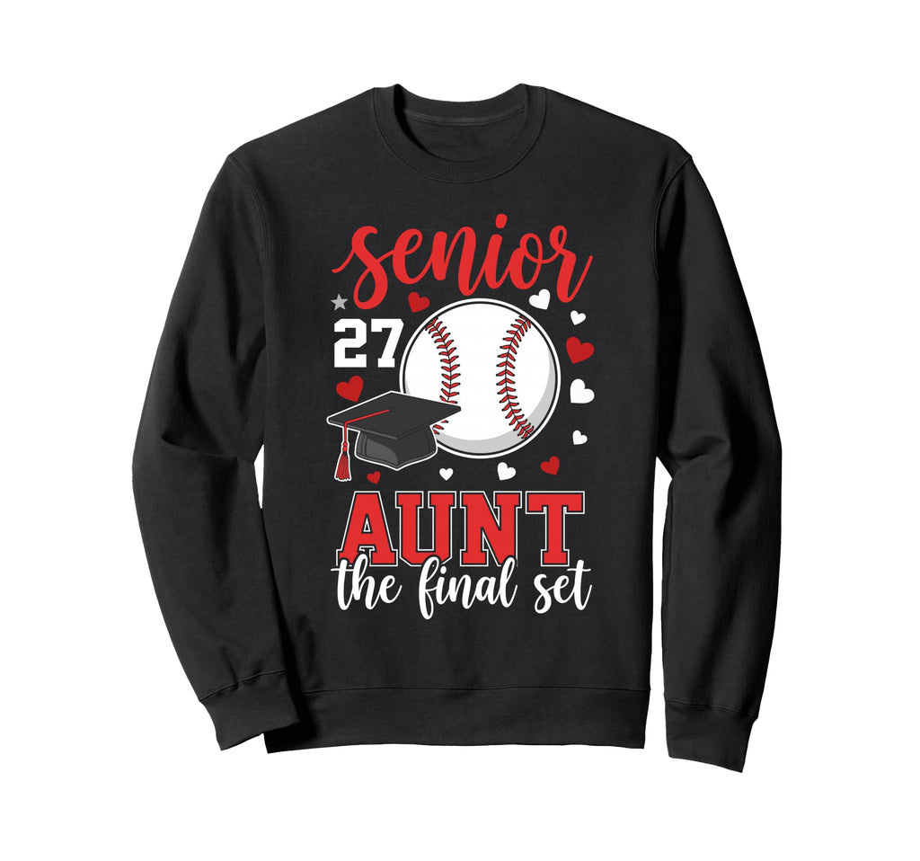 Baseball Senior 2027 Aunt Final Set Sweatshirt - Aesthetic Graphic Unisex - T-Shirt, Sweatshirt, Hoodie