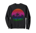 Tahiti Sunset Sweatshirt - Casual Everyday Wear Men Women - T-Shirt, Sweatshirt, Hoodie