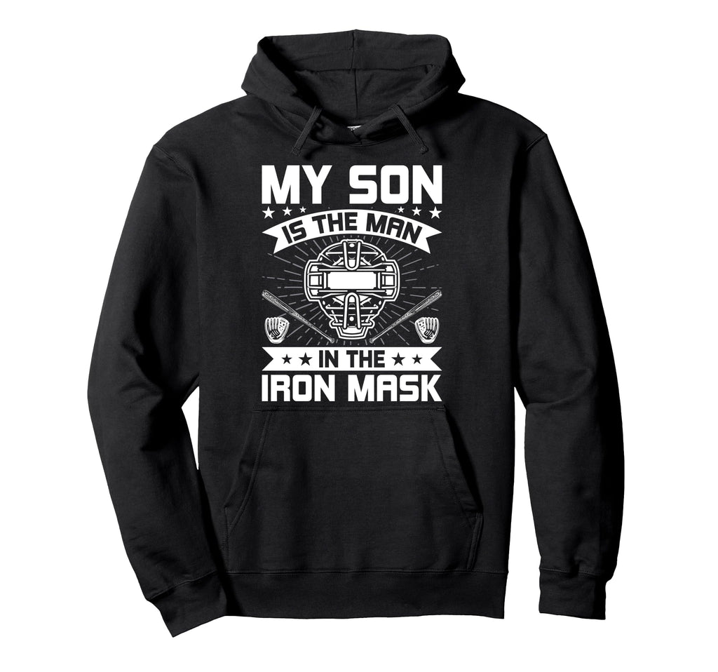 My Son Is Iron Mask Baseball Catcher Dad Hoodie - Unique Graphic for Adults - T-Shirt, Sweatshirt, Hoodie