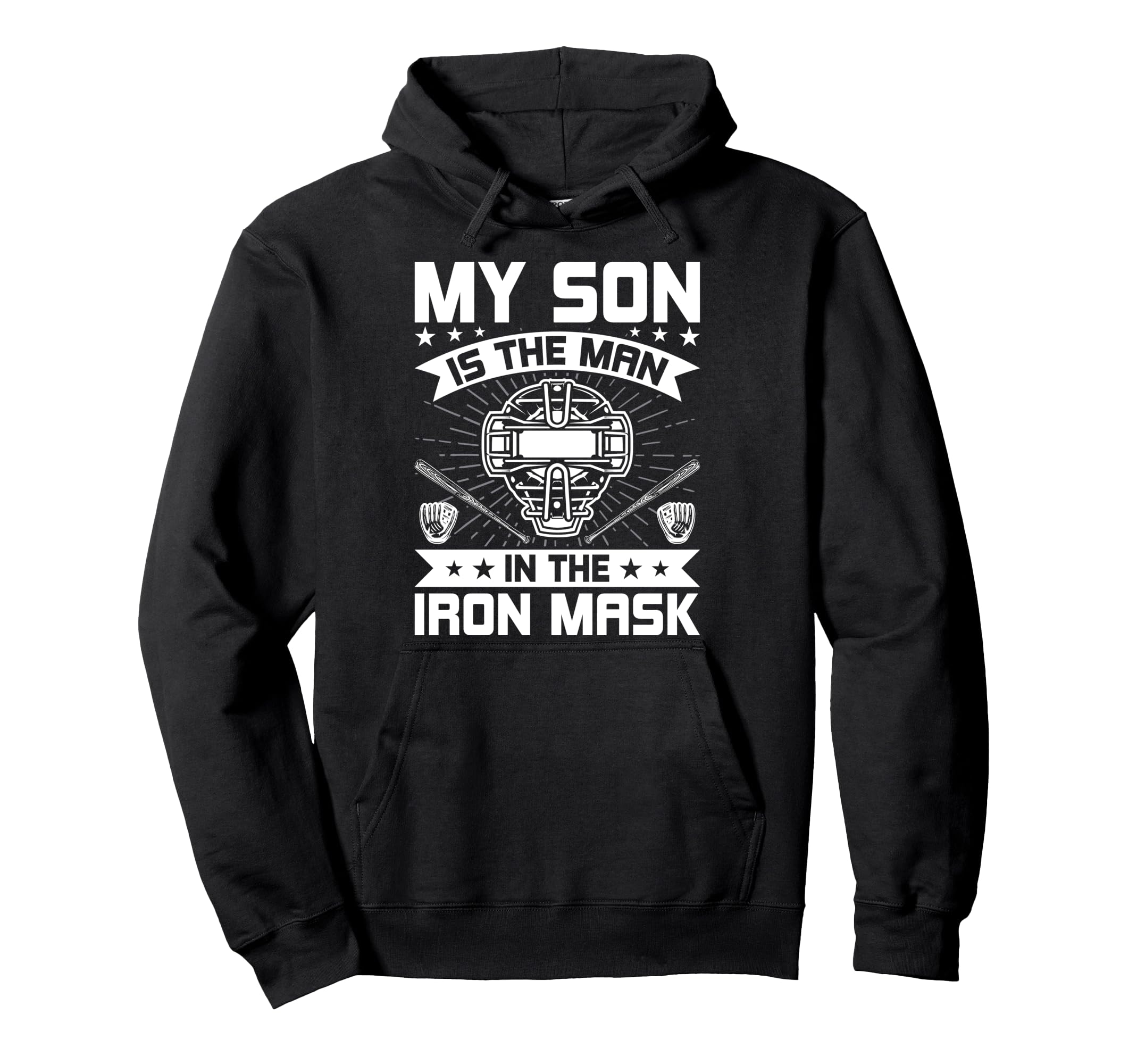 My Son Is Iron Mask Baseball Catcher Dad Hoodie - Unique Graphic for Adults - T-Shirt, Sweatshirt, Hoodie
