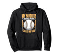 Baseball Player Calls Me Dad Hoodie - Casual Everyday Wear for Adults - T-Shirt, Sweatshirt, Hoodie