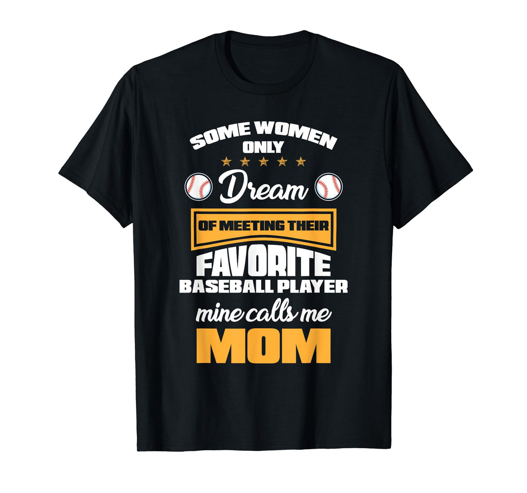 My Favorite Baseball Player Call Me T-Shirt - Casual Everyday Wear Unisex - T-Shirt, Sweatshirt, Hoodie