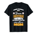 My Favorite Baseball Player Call Me T-Shirt - Casual Everyday Wear Unisex - T-Shirt, Sweatshirt, Hoodie
