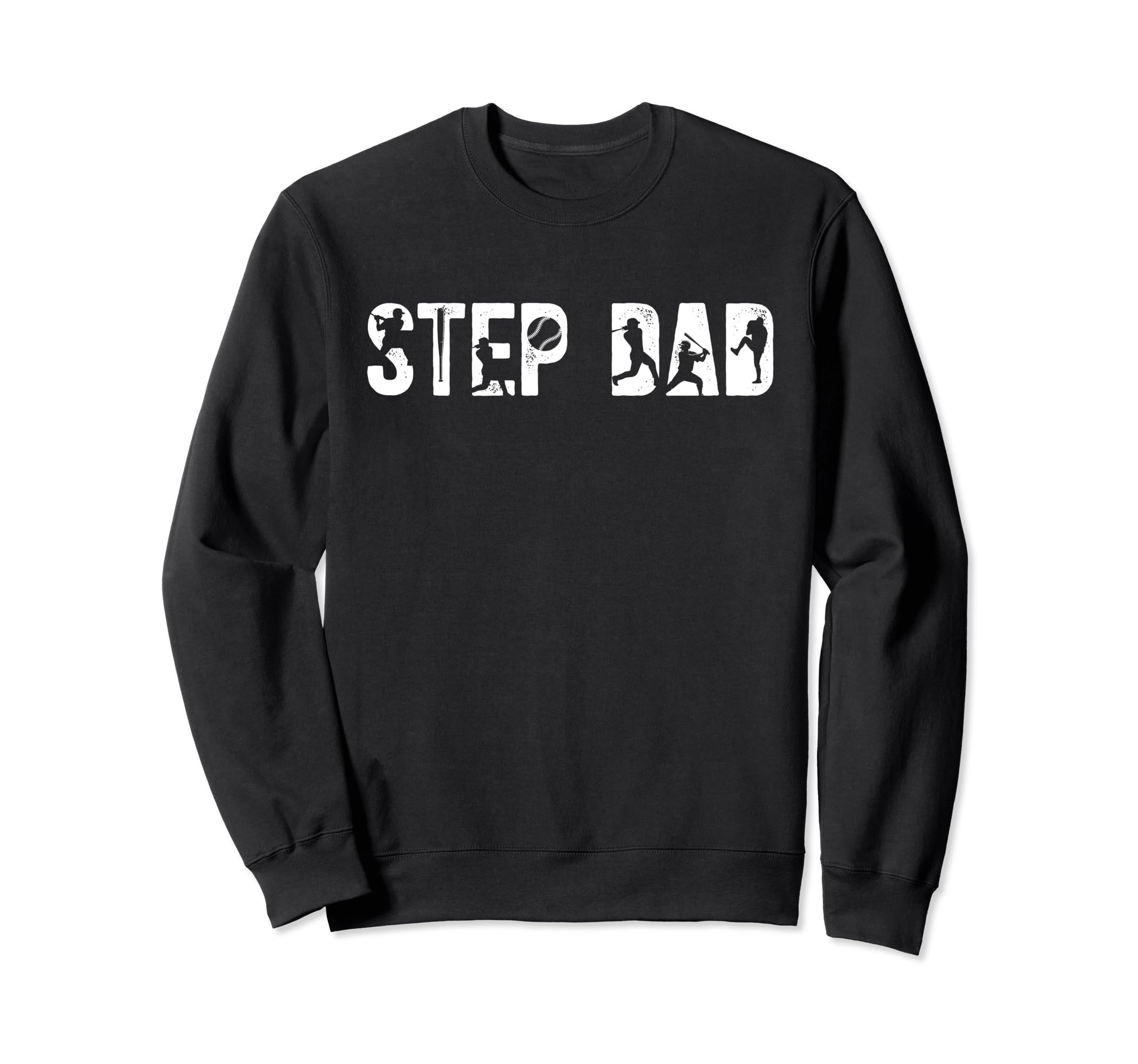 Step Dad Proud Baseball Stepdad Sweatshirt - Novelty Apparel for Adults - T-Shirt, Sweatshirt, Hoodie