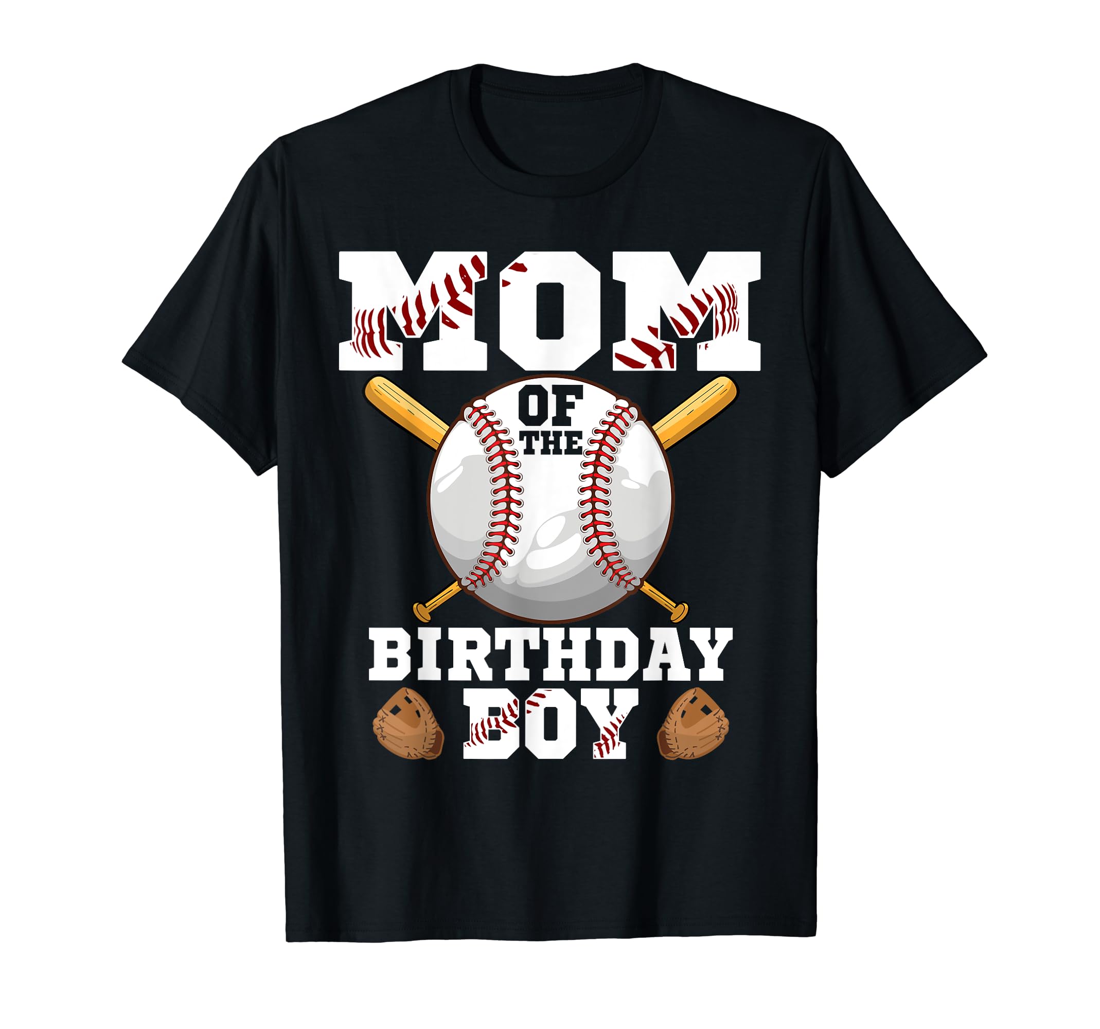 Mom Birthday Baseball 1St Birthday T-Shirt - Novelty Apparel for Adults - T-Shirt, Sweatshirt, Hoodie