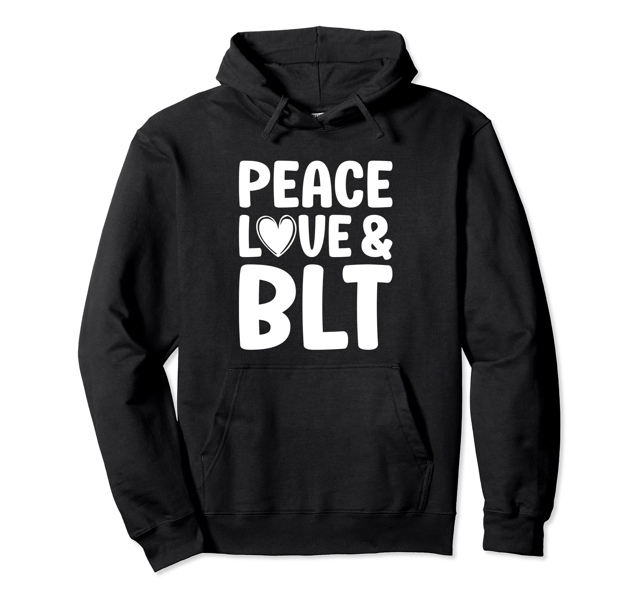 Blt I Love Blt Funny Food Bacon Lettuce Hoodie - Streetwear Style Unisex - T-Shirt, Sweatshirt, Hoodie