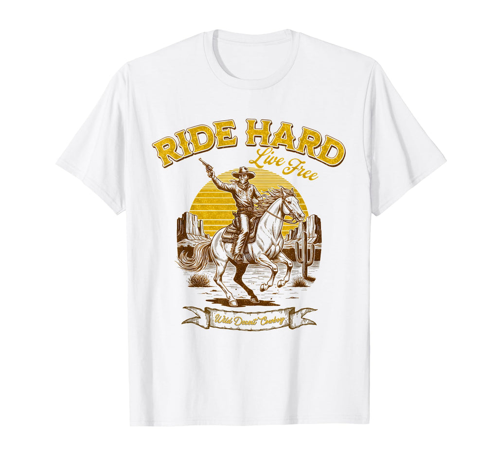 Ride Hard Cowboy Live Free Cowboy T-Shirt - Custom Art Print Men Women - T-Shirt, Sweatshirt, Hoodie