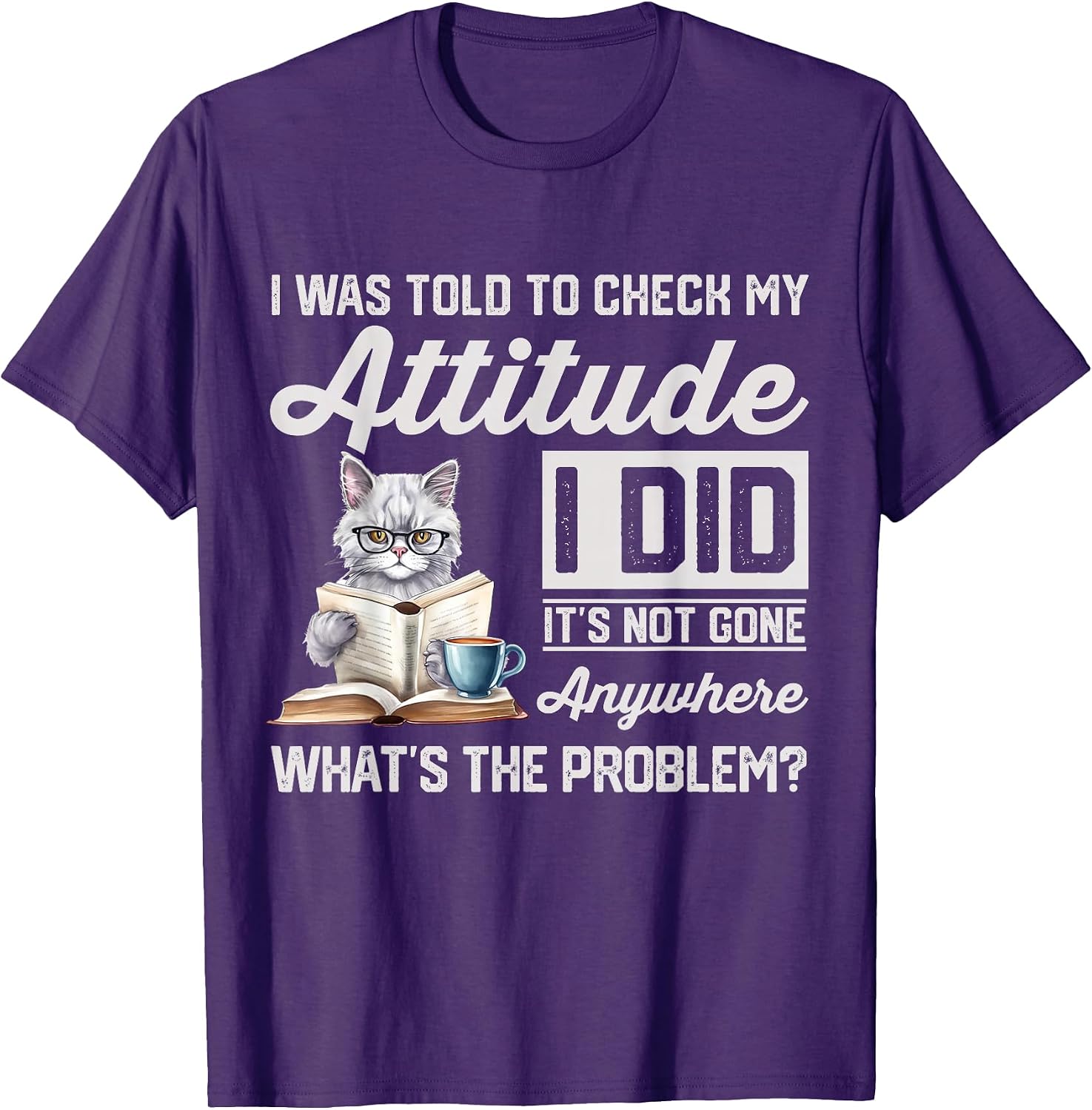 Funny Cat Sarcasm Humor Apparel Merchs - Adult & Kids T-Shirts, Sweatshirts & Hoodies apparel design preview 1